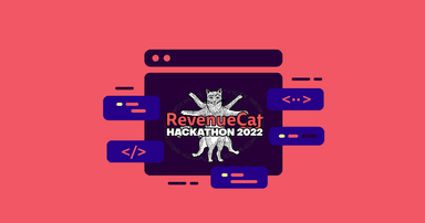 An exciting look at the highlights from RevenueCat's Hackathon 2022